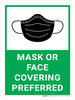 Mask Or Face Covering Preferred - Wall Sign Mask Or Face Covering Preferred - Wall Sign