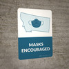 Masks Encouraged Montata State Outline - Wall Sign Masks Encouraged Montata State Outline - Wall Sign
