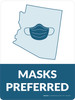 Masks Preferred Arizona State Outline - Wall Sign