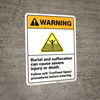 Warning: Burial Suffocation Can Cause Severe Injury Or Death - Wall Sign Warning: Burial Suffocation Can Cause Severe Injury Or Death - Wall Sign