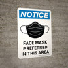 Notice: Face Mask Preferred In This Area - Wall Sign