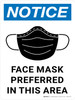 Notice: Face Mask Preferred In This Area - Wall Sign