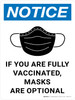 Notice: If You Are Fully Vaccinated Masks Are Optional - Wall Sign