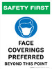 Safety First: Face Coverings Preferred Beyond This Point Portrait - Wall Sign