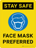 Stay Safe: Face Mask Preferred With Icon - Wall Sign Stay Safe: Face Mask Preferred With Icon - Wall Sign