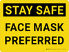 Stay Safe: Face Mask Preferred - Wall Sign