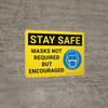 Stay Safe: Masks Not Required But Encouraged With Icon - Wall Sign Stay Safe: Masks Not Required But Encouraged With Icon - Wall Sign