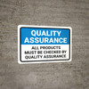 Quality Assurance: all products must be checked Landscape - Wall Sign Quality Assurance: all products must be checked Landscape - Wall Sign