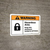 Warning: Hazardous Area Keep Enclosure Locked - Wall Sign Warning: Hazardous Area Keep Enclosure Locked - Wall Sign