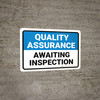 Quality Assurance: Awaiting Inspection Landscape - Wall Sign