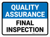 Quality Assurance: Final Inspection Landscape - Wall Sign Quality Assurance: Final Inspection Landscape - Wall Sign