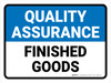 Quality Assurance: Finished Goods Landscape - Wall Sign