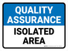 Quality Assurance: Isolated Area Landscape - Wall Sign Quality Assurance: Isolated Area Landscape - Wall Sign