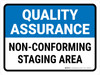 Quality Assurance: Non-Conforming Staging Area Landscape - Wall Sign Quality Assurance: Non-Conforming Staging Area Landscape - Wall Sign