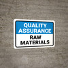 Quality Assurance: Raw Materials Landscape - Wall Sign