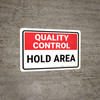 Quality Control: Hold Area Landscape - Wall Sign Quality Control: Hold Area Landscape - Wall Sign