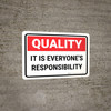 Quality: It is Everyone's Responsibility Landscape - Wall Sign