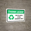 Think Lean: Recyclable Steel Banding Only Landscape - Wall Sign Think Lean: Recyclable Steel Banding Only Landscape - Wall Sign