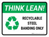 Think Lean: Recyclable Steel Banding Only Landscape - Wall Sign Think Lean: Recyclable Steel Banding Only Landscape - Wall Sign