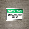 Think Lean: Small Changes Add Up Landscape - Wall Sign Think Lean: Small Changes Add Up Landscape - Wall Sign
