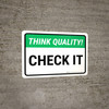Think Quality: Check It Landscape - Wall Sign