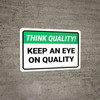 Think Quality: Keep An Eye On Quality Landscape - Wall Sign