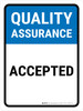 Quality Assurance: Accepted Portrait - Wall Sign Quality Assurance: Accepted Portrait - Wall Sign