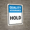 Quality Assurance: Hold Portrait - Wall Sign Quality Assurance: Hold Portrait - Wall Sign