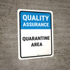 Quality Assurance: Quarantine Area Portrait - Wall Sign Quality Assurance: Quarantine Area Portrait - Wall Sign