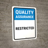 Quality Assurance: Restricted Portrait - Wall Sign Quality Assurance: Restricted Portrait - Wall Sign