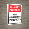 Quality Control: Non-Conforming Products Portrait - Wall Sign Quality Control: Non-Conforming Products Portrait - Wall Sign
