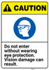 Caution: Do Not Enter Without Eye Protection Can Damage Vision ANSI - Wall Sign