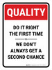 Quality: Do It Right The First Time Portrait - Wall Sign Quality: Do It Right The First Time Portrait - Wall Sign