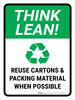 Think Lean: Reuse Cartons and Packing Material When Possible Portrait - Wall Sign Think Lean: Reuse Cartons and Packing Material When Possible Portrait - Wall Sign