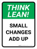 Think Lean: Small Changes Add Up Portrait - Wall Sign Think Lean: Small Changes Add Up Portrait - Wall Sign