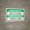Think Quality: Safety is the Priority Quality is the Standard Bilingual Landscape - Wall Sign