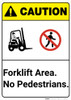 Caution: Forklift Area No Pedestrians ANSI - Wall Sign