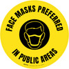 Face Masks Preferred In Public Areas Yellow Circular - Floor Sign Face Masks Preferred In Public Areas Yellow Circular - Floor Sign