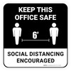 Keep This Office Safe Social Distancing Encouraged Black/White Square - Floor Sign Keep This Office Safe Social Distancing Encouraged Black/White Square - Floor Sign