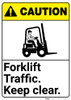 Caution: Forklift Traffic Keep Clear With Graphic ANSI - Wall Sign Caution: Forklift Traffic Keep Clear With Graphic ANSI - Wall Sign