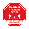 Maintain A Healthy Office Social Distancing Encouraged Stop Circular - Floor Sign Maintain A Healthy Office Social Distancing Encouraged Stop Circular - Floor Sign
