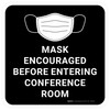 Mask Encouraged Before Entering Conference Room Black Square - Floor Sign Mask Encouraged Before Entering Conference Room Black Square - Floor Sign