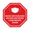 Mask Encouraged Before Entering Conference Room White Stop Round - Floor Sign Mask Encouraged Before Entering Conference Room White Stop Round - Floor Sign