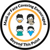 Mask Or Face Covering Encouraged Beyond This Point - Floor Sign