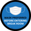 Mask Preferred Before Entering Break Room Blue Round - Floor Sign