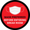 Mask Preferred Before Entering Break Room Red Round - Floor Sign