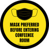 Mask Preferred Before Entering Conference Room Floor Circular Sign