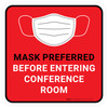 Mask Preferred Before Entering Conference Room Red Rectangular - Floor Sign