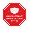 Mask Preferred Before Entering Office Stop - Floor Sign