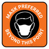 Mask Preferred Beyond This Point Square Orange - Floor Sign